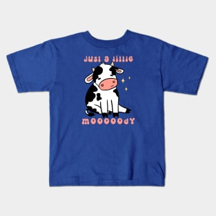 Just a little moody a cute and funny moody cow Kids T-Shirt